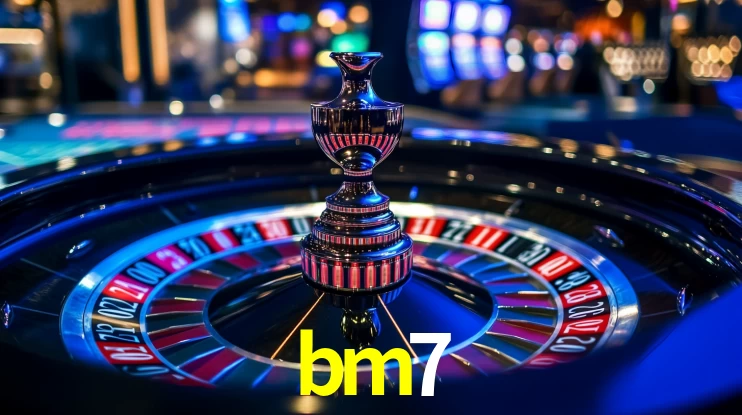 bm7,bm7 games